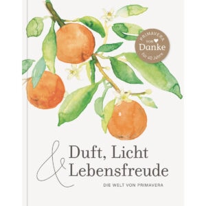Buch Duft, Licht & Lebensfreude - die Welt von PRIMAVERA